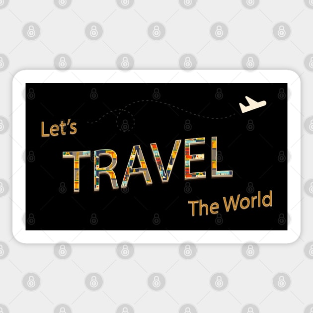 Let s Travel The World Sticker by Mako Design 